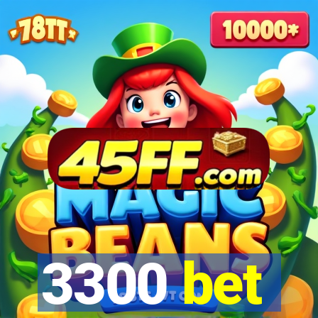 3300 bet